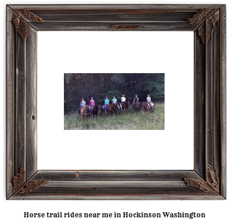 horse trail rides near me in Hockinson, Washington